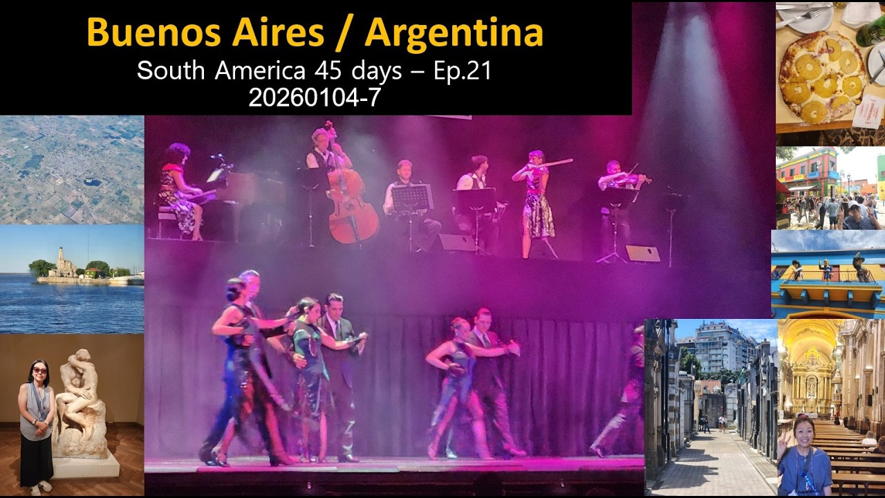 45 days trip to South America – Ep.21 Buenos Aires 20260104-07