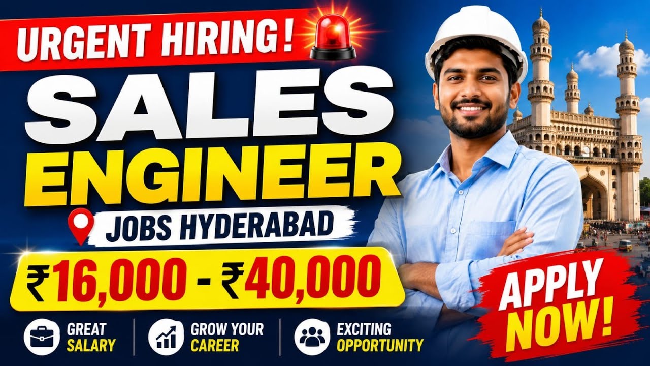 Sales Engineer Jobs in Hyderabad 2026 | ₹16,000 - ₹40,000 Salary | Urgent Hiring | Apply Now#gdpjobs