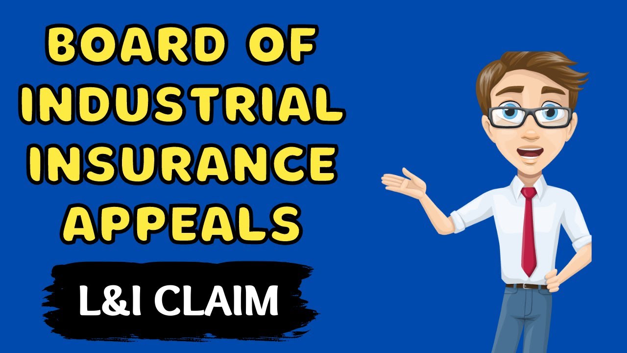 Board of Industrial Insurance Appeals - L&I Claim - Washington State