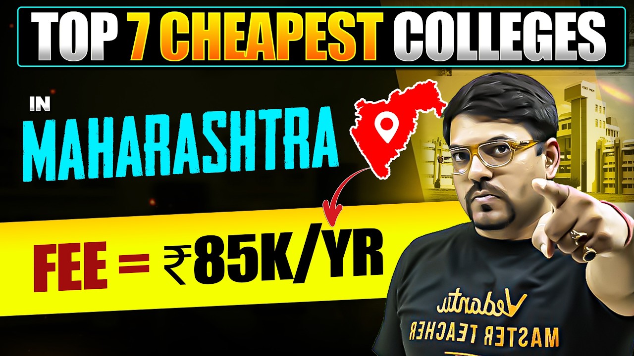 Top 7 Cheapest Engineering Colleges in Maharashtra | Low Fees Colleges | JEE Mains 2026 | MHTCET