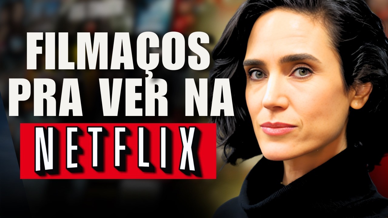 4 MELHORES FILMES NA NETFLIX PRA VOC&Ecirc; ASSISTIR AGORA EM 2026!