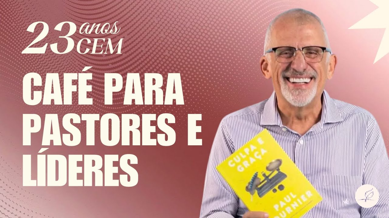 CAFÉ DE PASTORES E LÍDERES COM PR PAULO BORGES JR