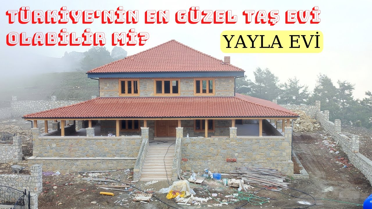 Türkiye'nin En Güzel Taş Evi ve Ahşap Evi Olabilir mi?. / MUHTEŞEM YAYLA EVİ