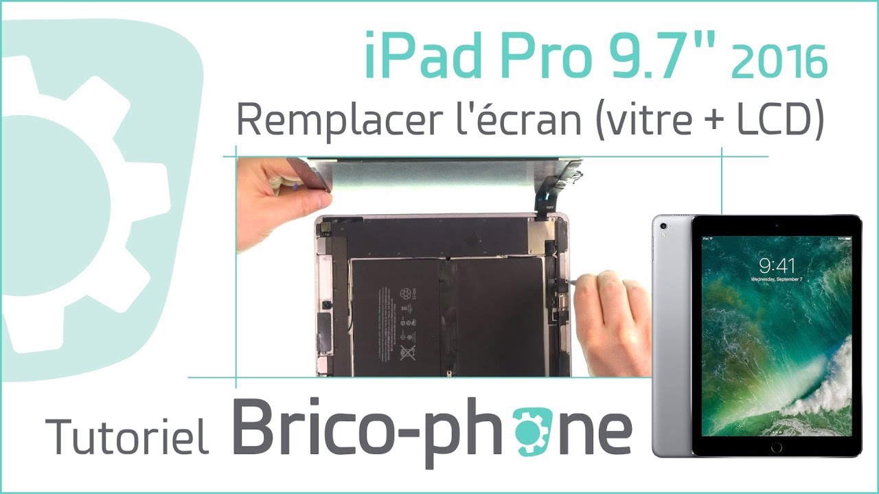 Comment changer l’écran de l’iPad Pro 9.7