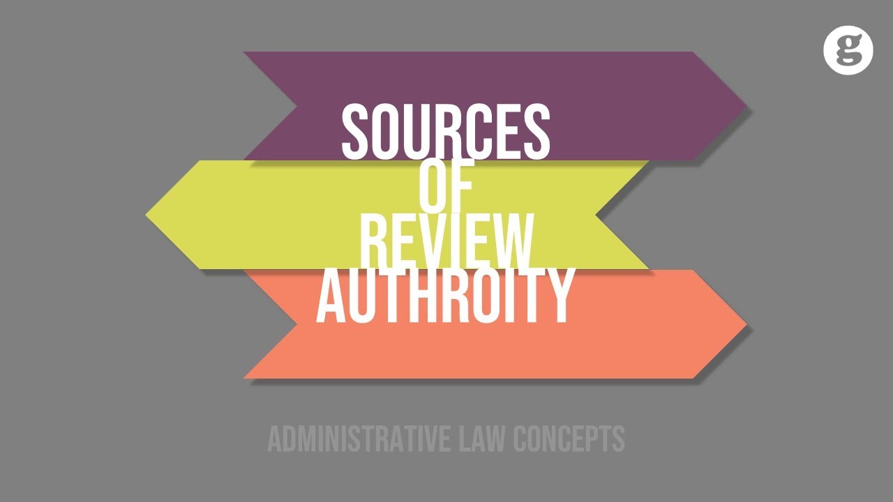 Sources of Review Authority