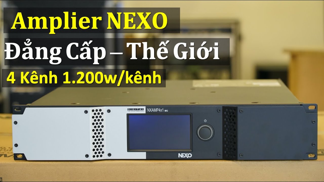 Đẩy NEXO 4*1 MK2 - Amplier NEXO - Giá: Rất Đắt- Fb: 0974743311