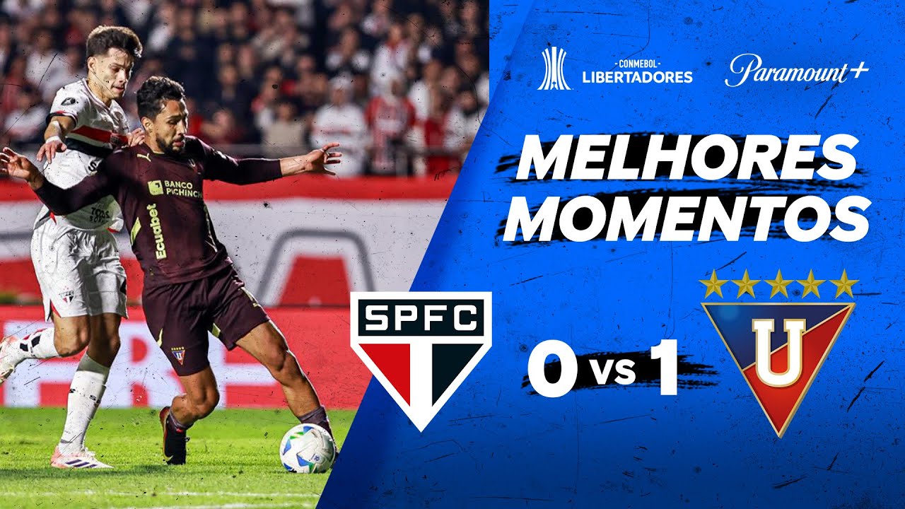 S&Atilde;O PAULO 0 X 1 LDU - CONMEBOL LIBERTADORES 2025 | Paramount Plus Brasil
