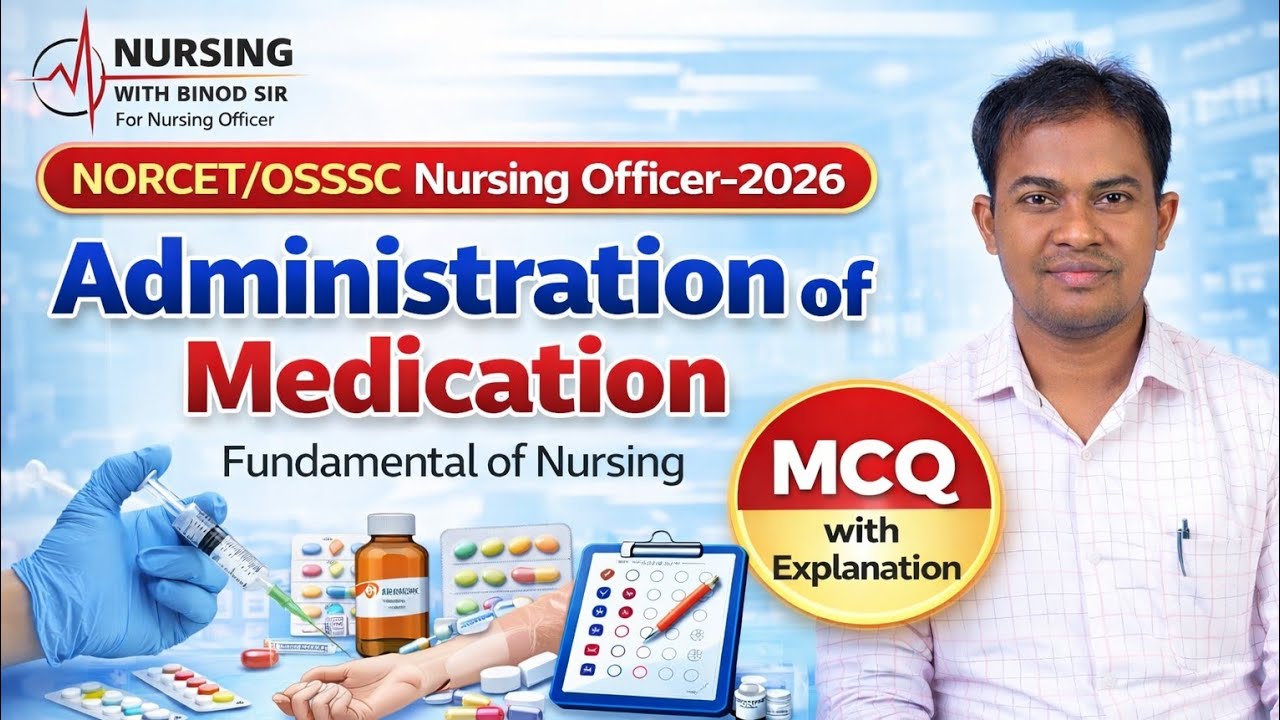 Medication Administration MCQs | Nursing Officer Exams