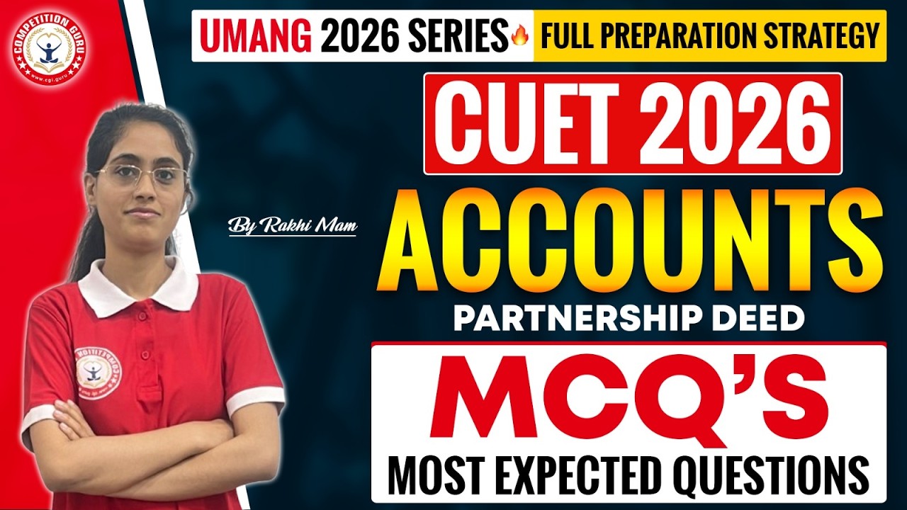 CUET 2026 Accounts Most Expected Questions 🔥 | Partnership Deed MCQs | UMANG Series | CUET UG 2026