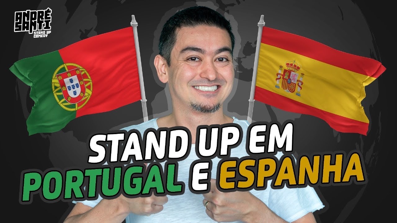 Stand Up em PORTUGAL e ESPANHA: Melhores Momentos da TURNÊ | André Santi | Stand Up Comedy