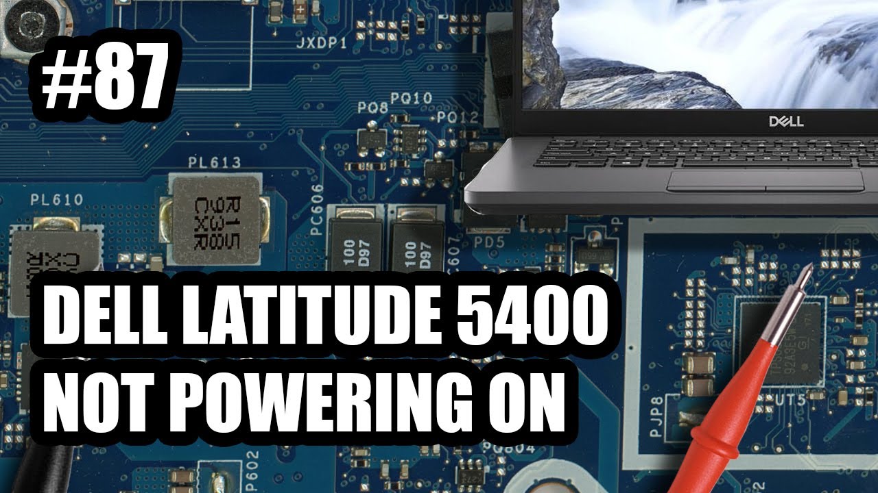 Dell Latitude 5400 LA-G891P - Not Powering On