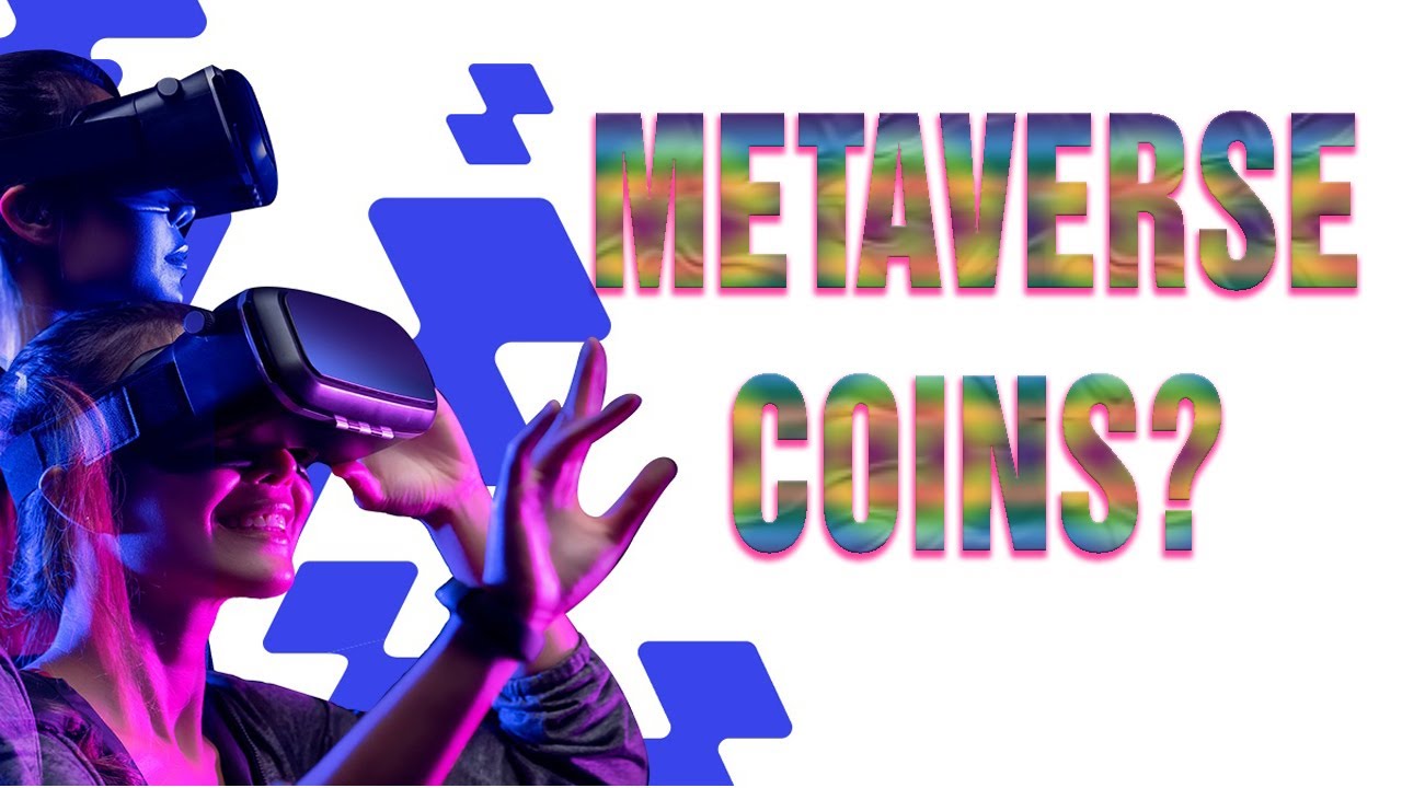 Metaverse Coins - What Are Metaverse Coins?