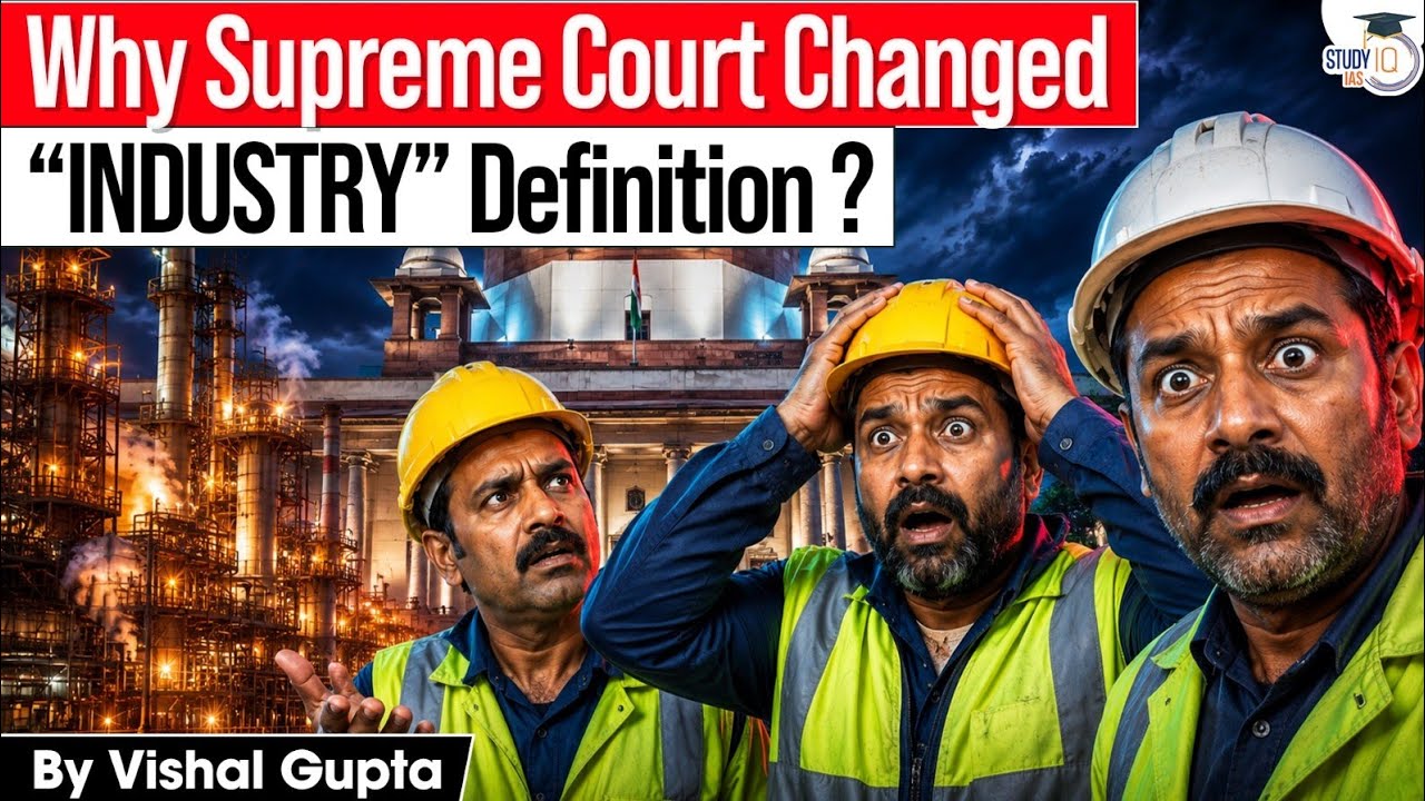 Why the Supreme Court Change Definition of Industry? | Law By Vishal Gupta | StudyIQ 