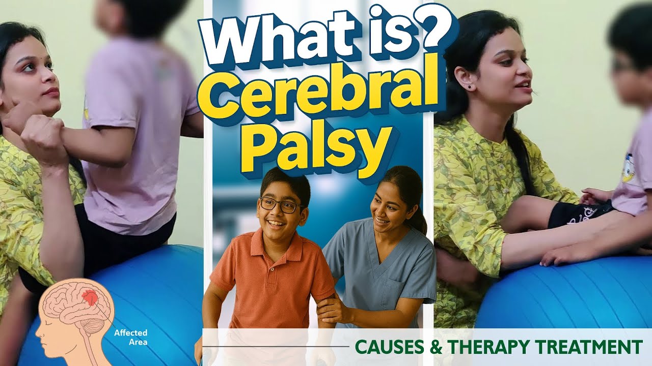 Cerebral Palsy Explained: Types, Causes & Treatment | Parent’s Guide