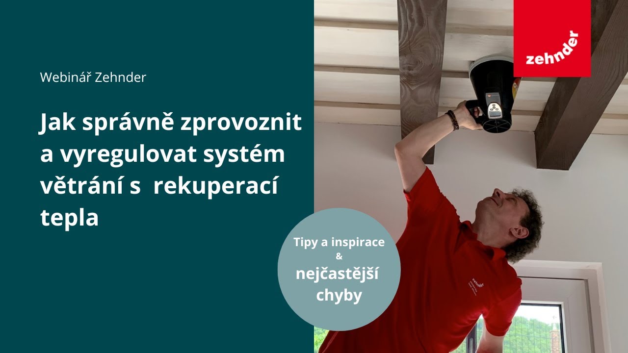 Jak správně zprovoznit a vyregulovat systém větrání