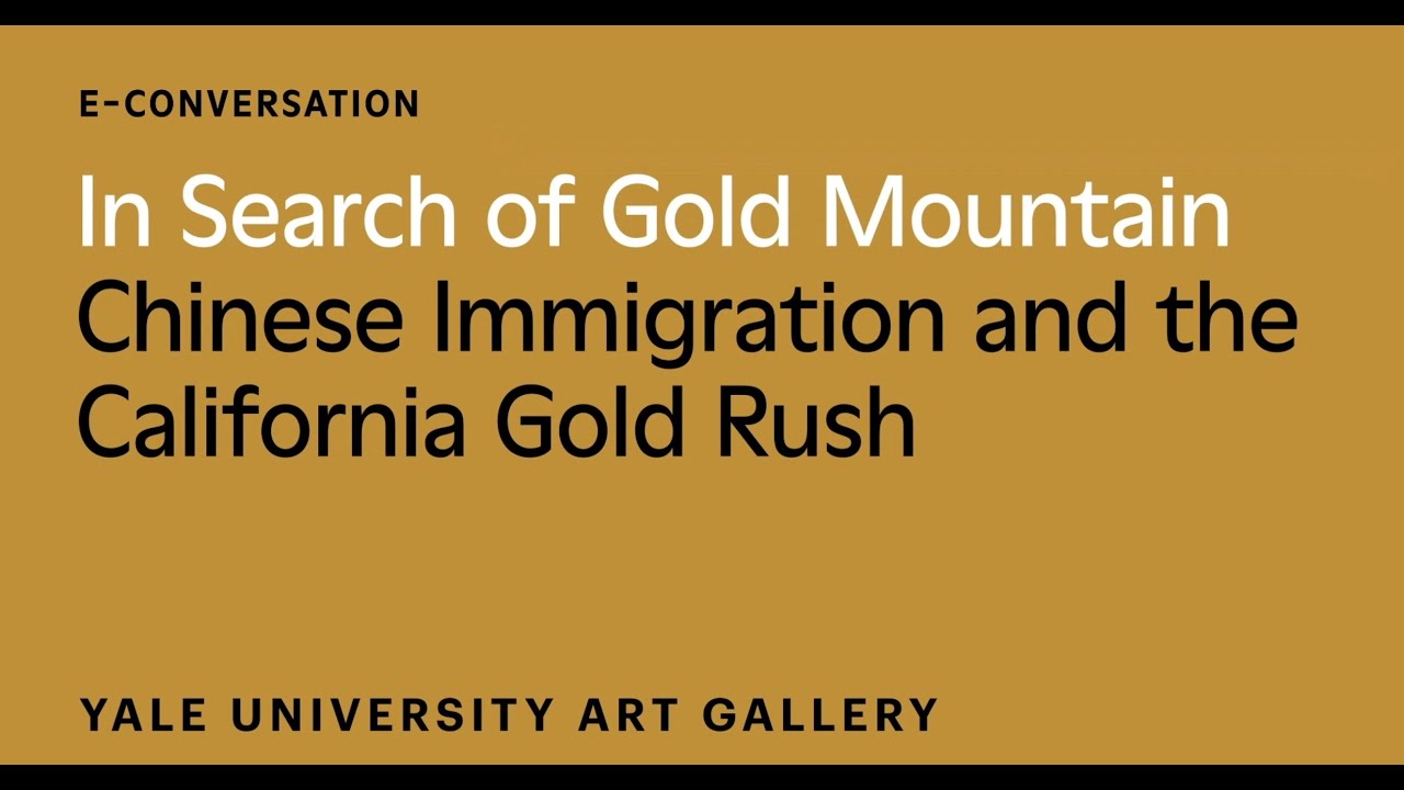 In Search of Gold Mountain: Chinese Immigration and the California Gold Rush