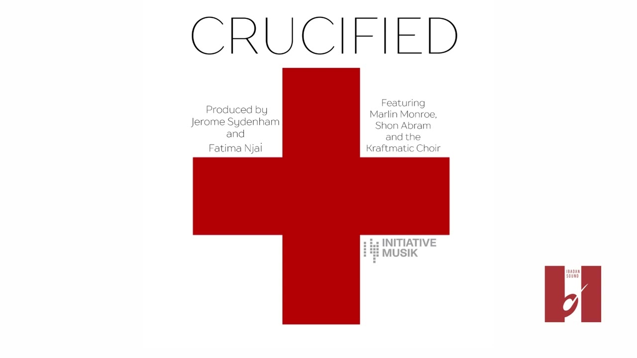 Crucified (Vocal Mix) - Jerome Sydenham, Fatima Njai, Shon Abram, Marylin Monroe, Kraftmatic Choir
