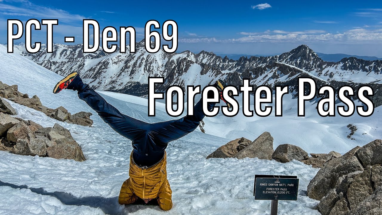 PCT 2023 | Den 69 - Forester Pass | Day 69 - Forester Pass