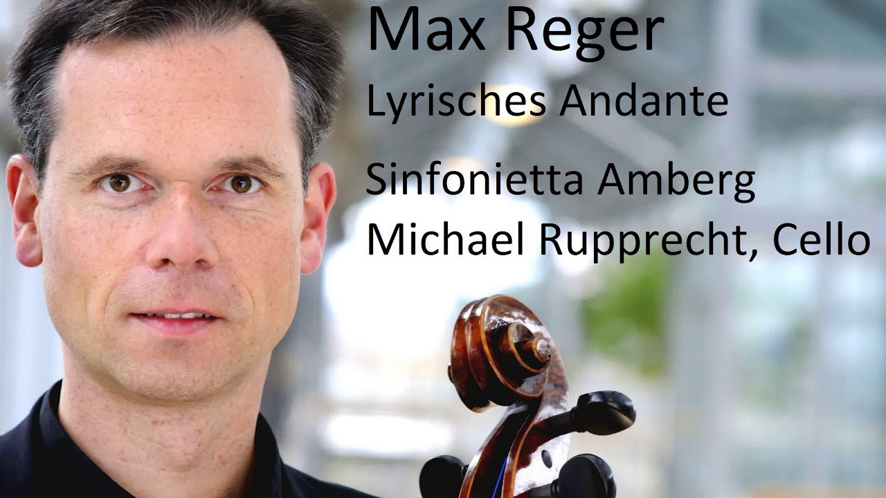 Max Reger, Lyrisches Andante, Lyric Andante - live recording - Michael Rupprecht, Cello