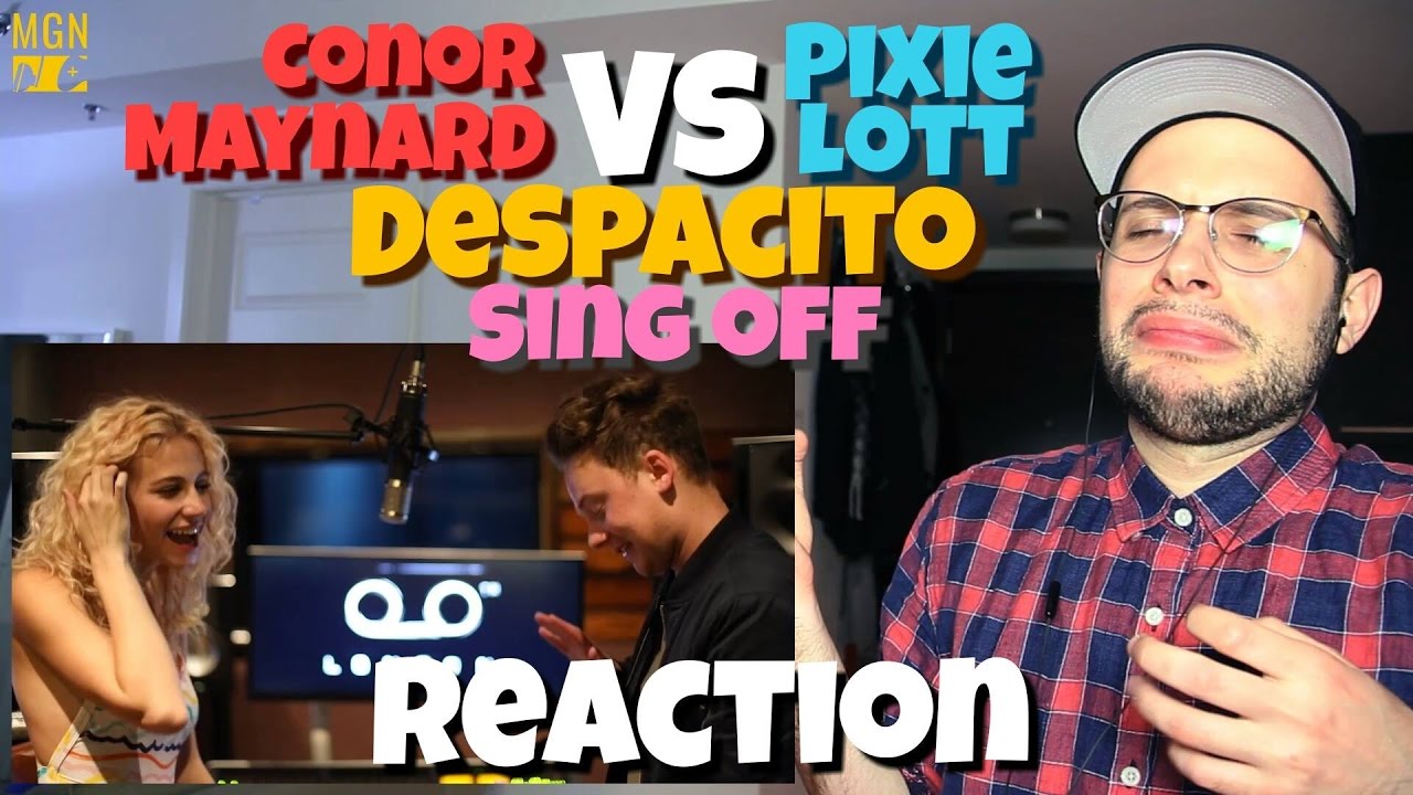 Conor Maynard VS. Pixie Lott - Despacito (Sing Off)(Luis Fonzi) | REACTION & THOUGHTS