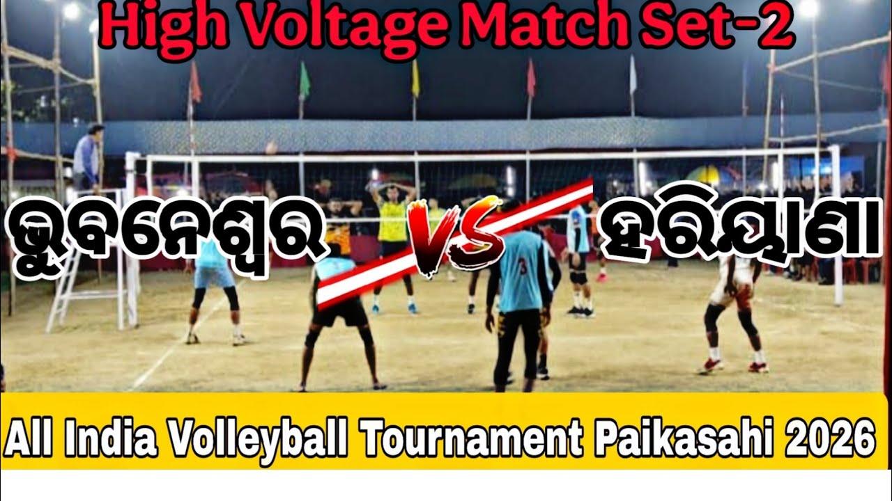 Semifinal Match Set-2 🔥 Haryana 🆚 Bhubaneswar 💥#High Voltage Match #Paikasahi Volleyball Tournament 