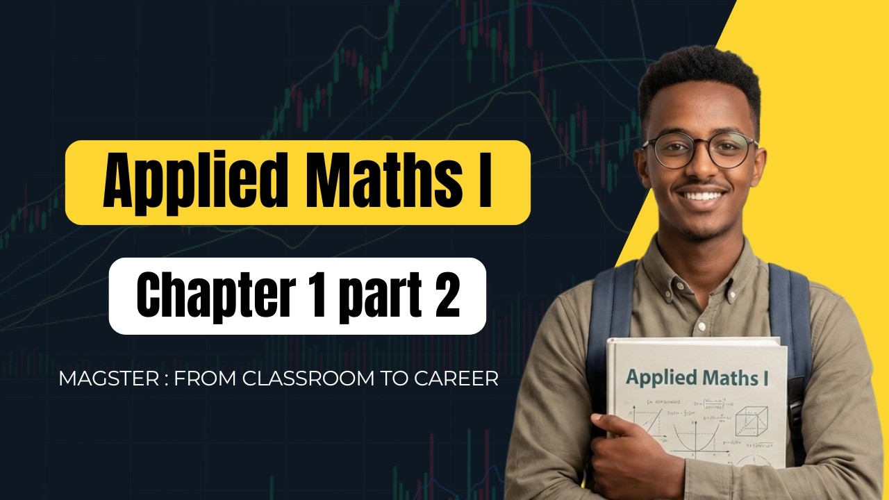 Applied Mathematics I Chapter 1 Part 2 በአማርኛ