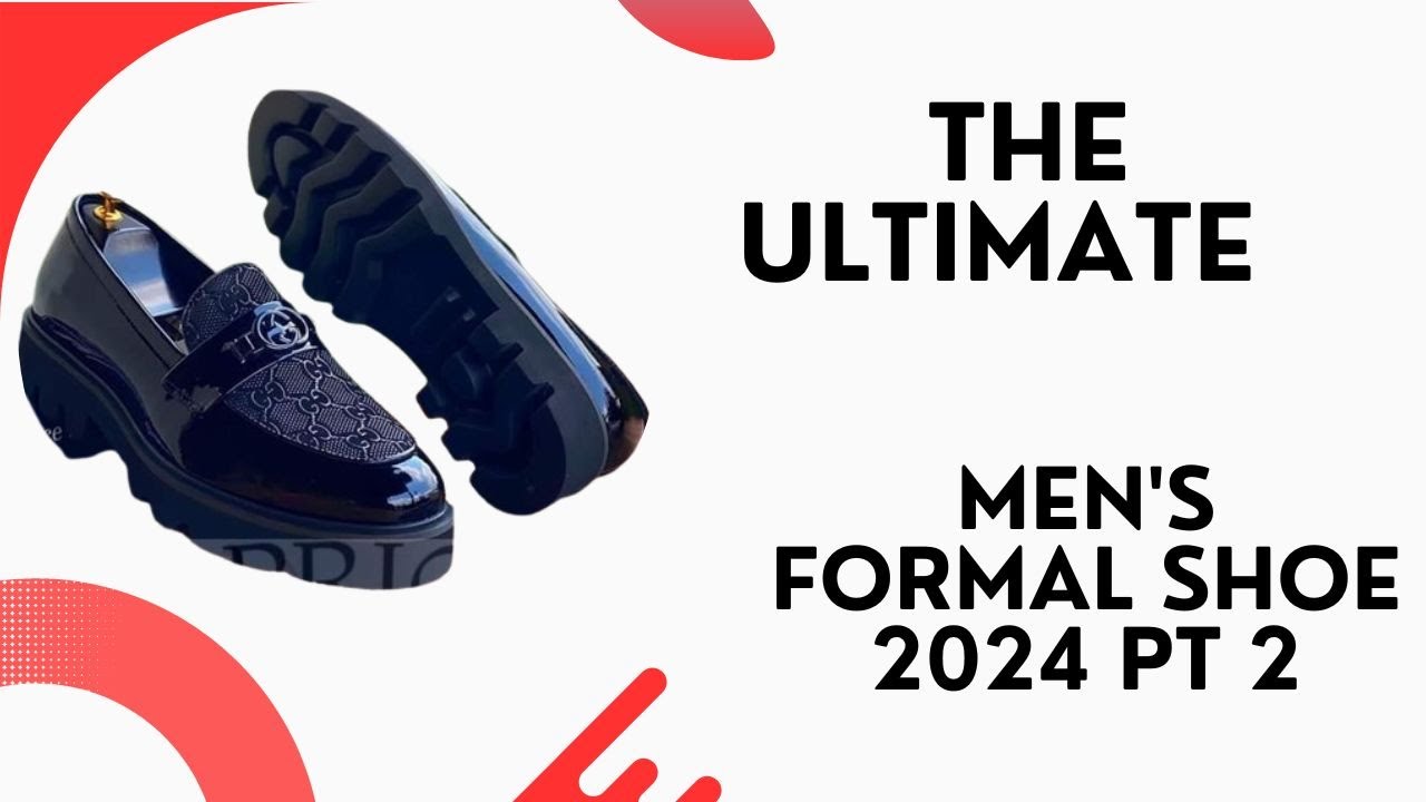 The Ultimate Men's Formal Shoe Guide 2024 Trendy Picks! #FormalShoes #MensStyle #FashionTrends pt 2