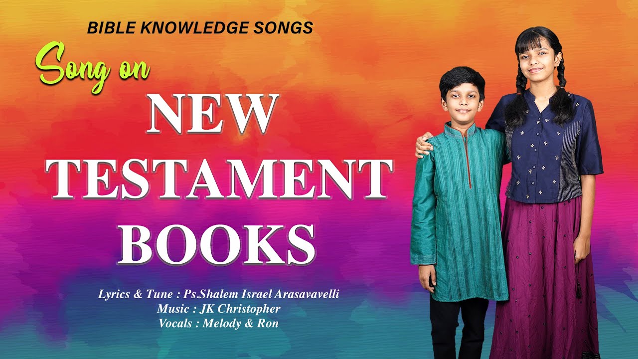 Telugu Sunday school Song on NEW TESTAMENT BOOKS,Melody & Ron,JK Christopher,Ps.Shalem Israel -2022
