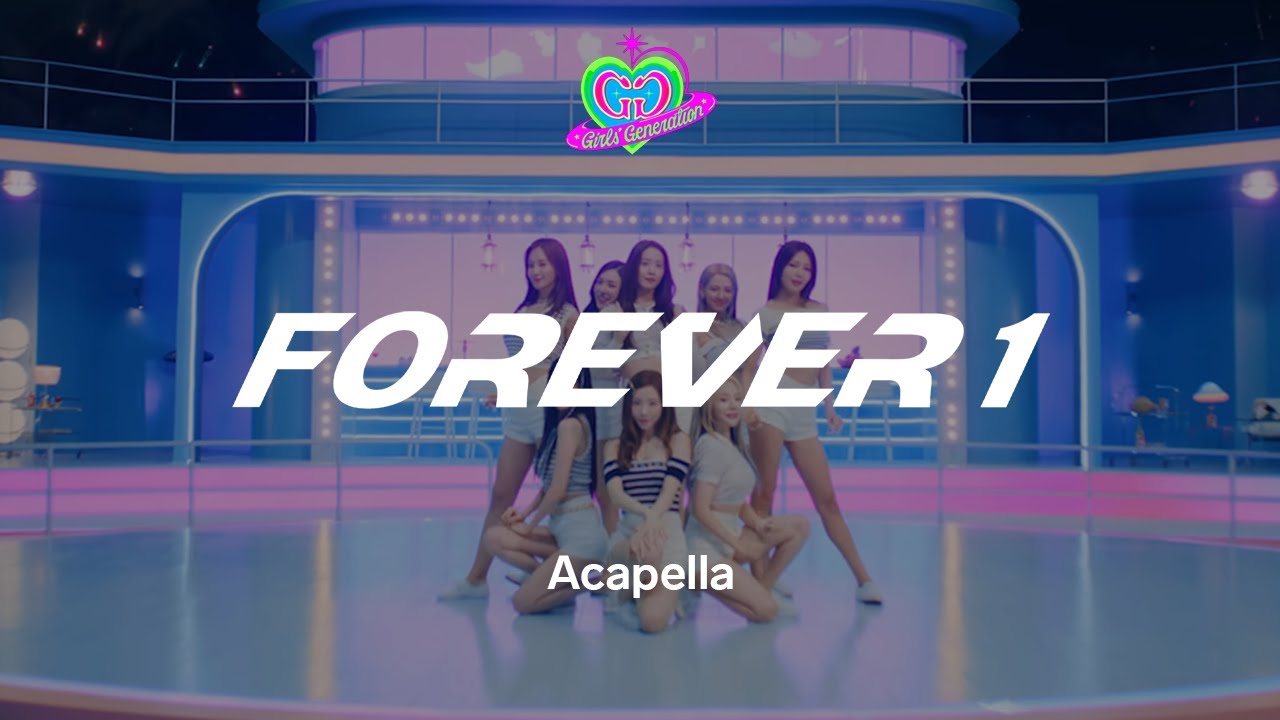 Girls' Generation 「FOREVER 1」 Acapella