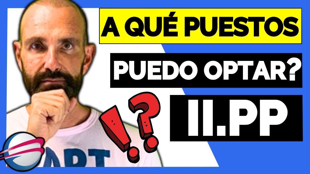 ¿A Qué PUESTOS PUEDO ENTRAR Si Apruebo La Oposición Al Cuerpo Especial II.PP? (Todos Los Detalles)