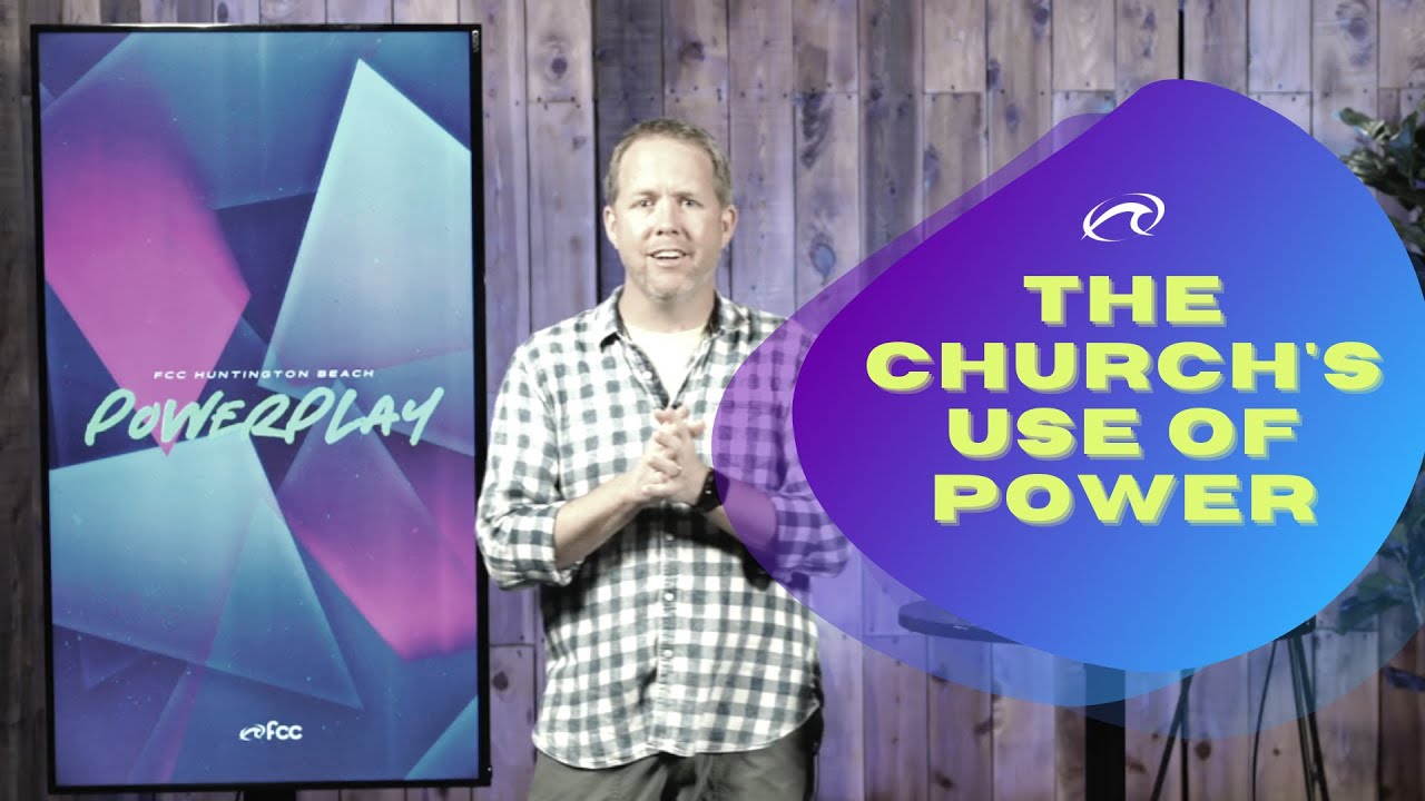 THE CHURCH'S USE OF POWER | February 28 | FCCHB