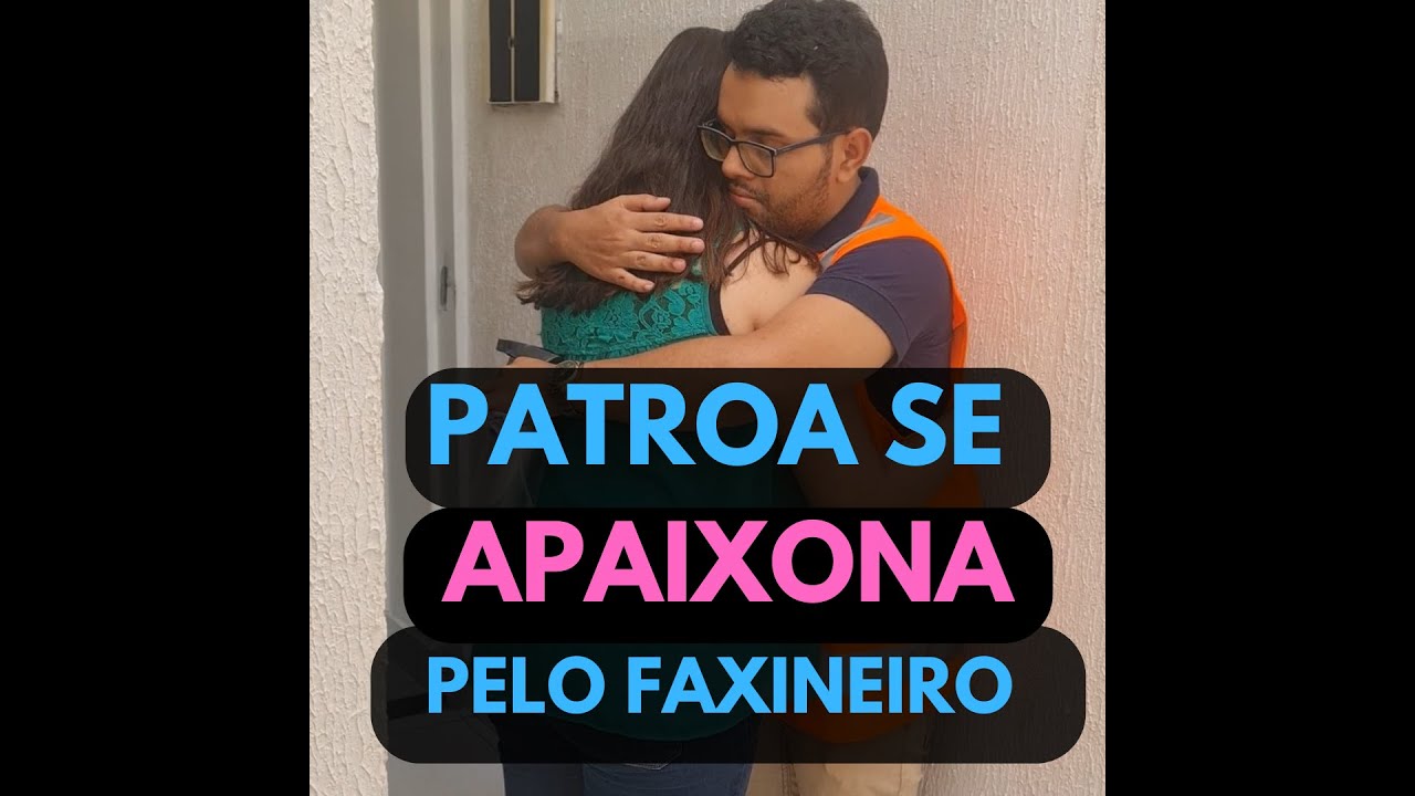 Patroa se apaixona pelo faxineiro, depois que foi abandonada quando mais precisava