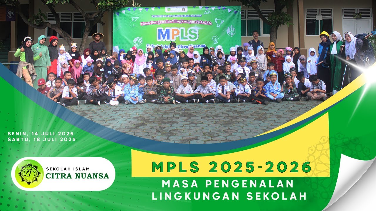 MPLS (Masa Pengenalan Lingkungan Sekolah) CITRA NUANSA 14-18 2025-2026