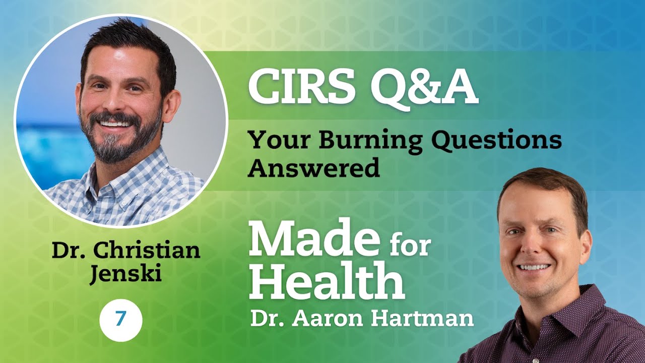 Healing Mold, CIRS, & Biotoxin Illness (CIRS Q&A): Episode 7