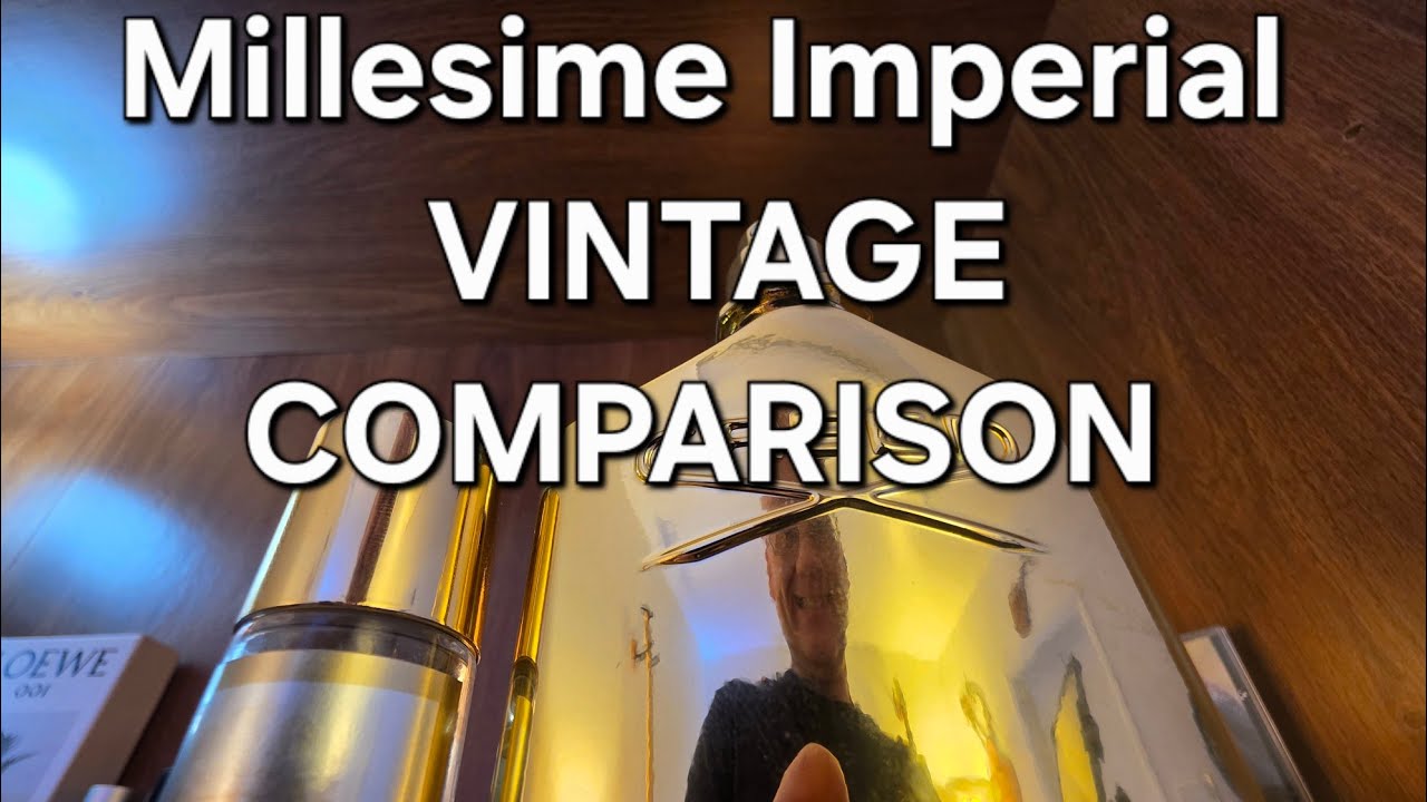 Creed Millesime imperial VINTAGE COMPARISON 