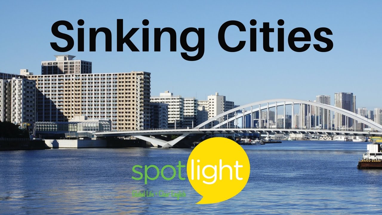 Тонущие города | Практикуйте английский с Spotlight
