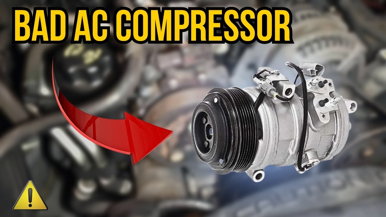 10 Symptoms of a Bad AC Compressor (Warm Air, Noise, AC Not Cooling)