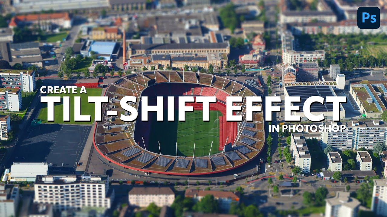 Quick & Simple Tilt-Shift Effect in Photoshop (Easy Tutorial)