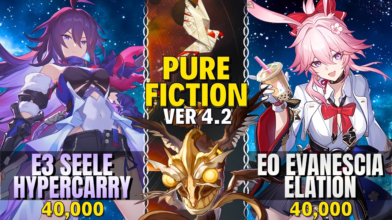 E3S1 Seele Hypercarry x E0S1 Evanescia Elation | Pure Fiction 4.2 | Floor 4 | 80,000 pts | H:SR 4.2