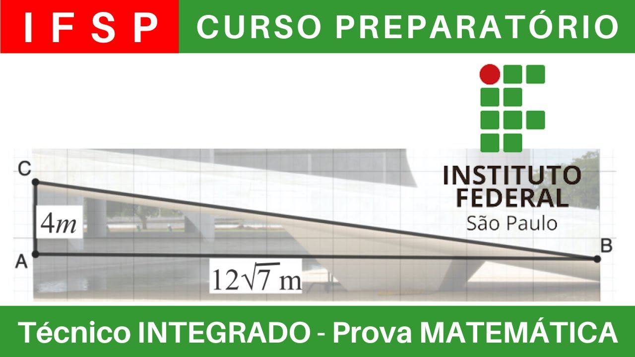 IFSP 🔴 Curso Preparat&oacute;rio 2025/2026 de MATEM&Aacute;TICA #IFSP T&eacute;cnico Integrado ao Ensino M&eacute;dio @BoraIF