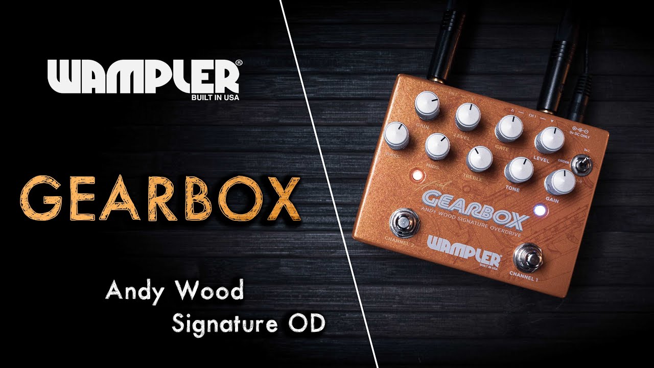 Wampler GEARBOX (Andy Wood Signature OD) - Music & Demo by A. Barrero