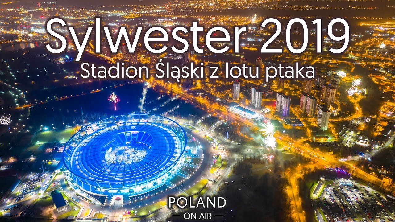 Sylwester Stadion Śląski - Katowice z lotu ptaka | POLAND ON AIR | Maciej Margas, Aleksandra Łogusz