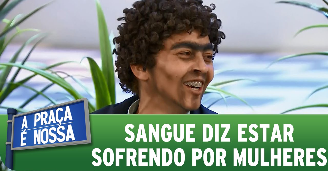 A Pra&ccedil;a &Eacute; Nossa (29/10/15) - Sangue diz estar sofrendo por mulheres