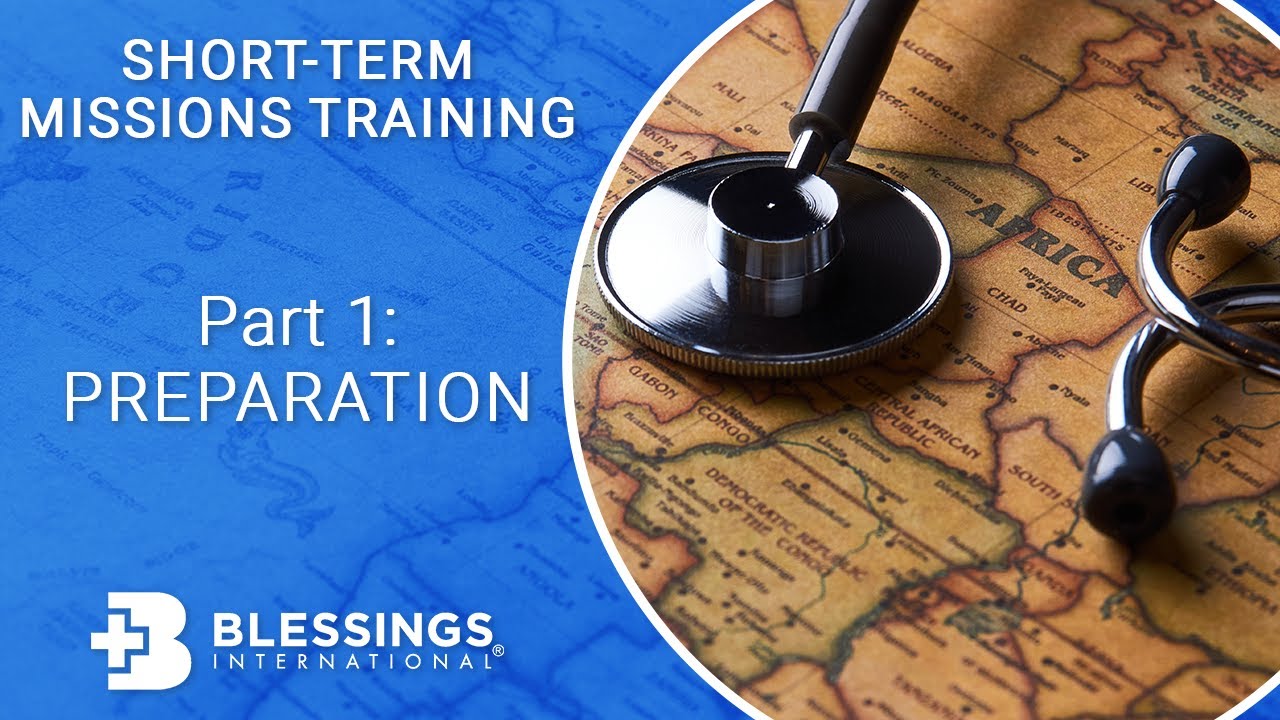 Pt. 1: Preparation (SEEK WISDOM) - Short-Term Missions Training Course