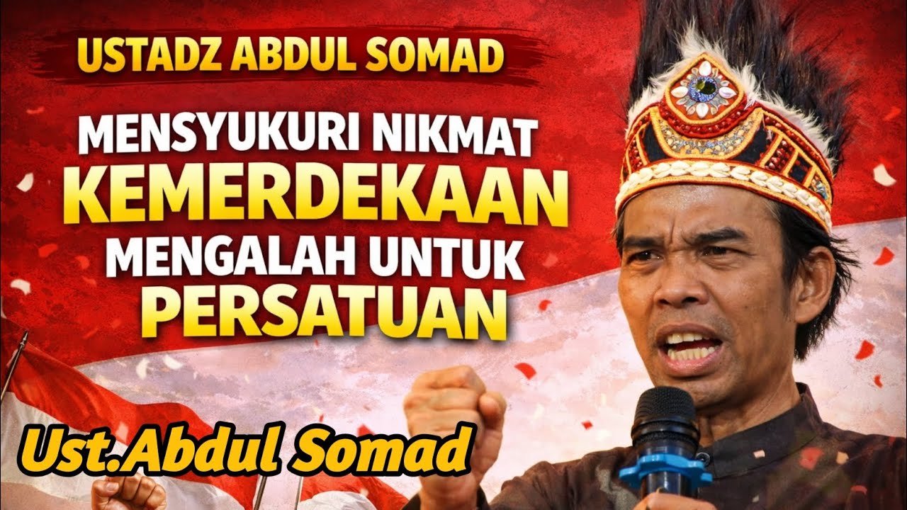 DEMI PERSATUAN ‼️ CERAMAH LUCU USTADZ ABDUL SOMAD