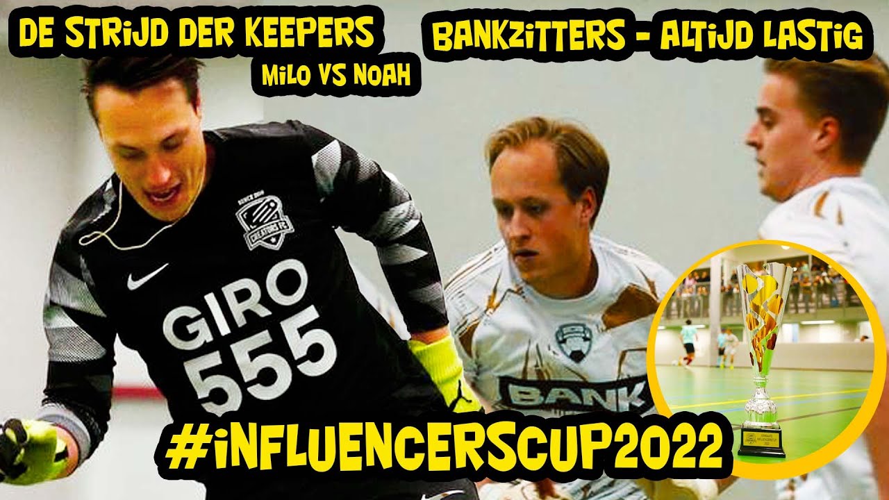 Bankzitters - Altijd Lastig (De strijd der keepers, Milo vs Noah) #influencerscup2022