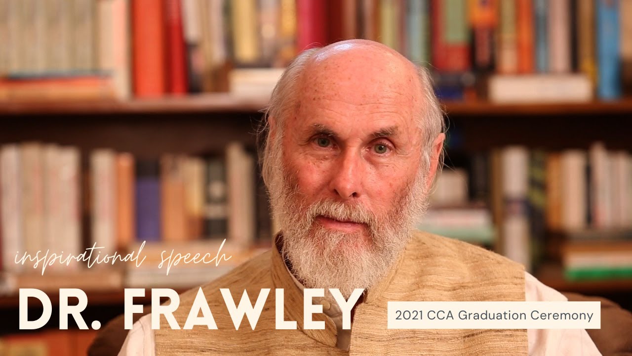 Keynote Speech from Dr. David Frawley | 2021 California College of Ayurveda Graduation Ceremony