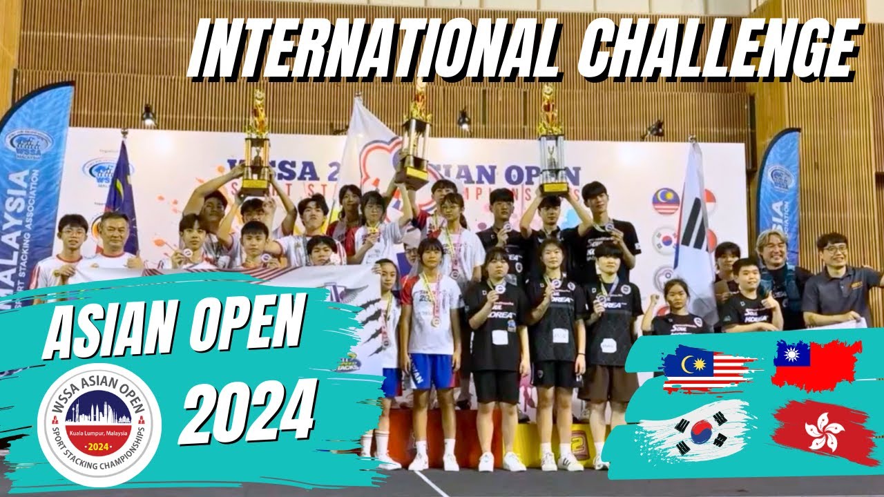 Asian Open Sport Stacking Championships 2024: International Challenge! 🇲🇾🇰🇷🇭🇰🇹🇼