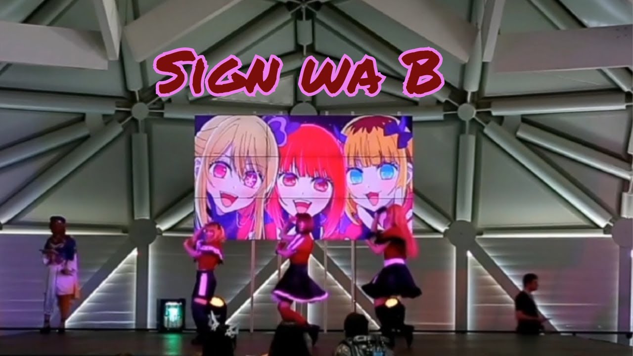 Sign wa B [ Oshi no Ko ~ B-Komachi ] at Fantasy Expo