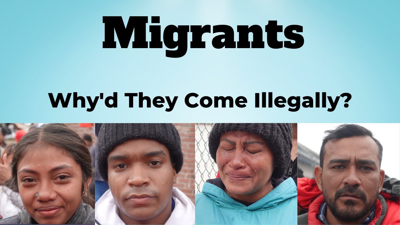 U.S./Mexico Border Crisis | Why Did They Come Illegally?